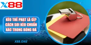 Kèo Thẻ Phạt Là Gì? Cách Soi Kèo Chuẩn Xác Trong Bóng Đá